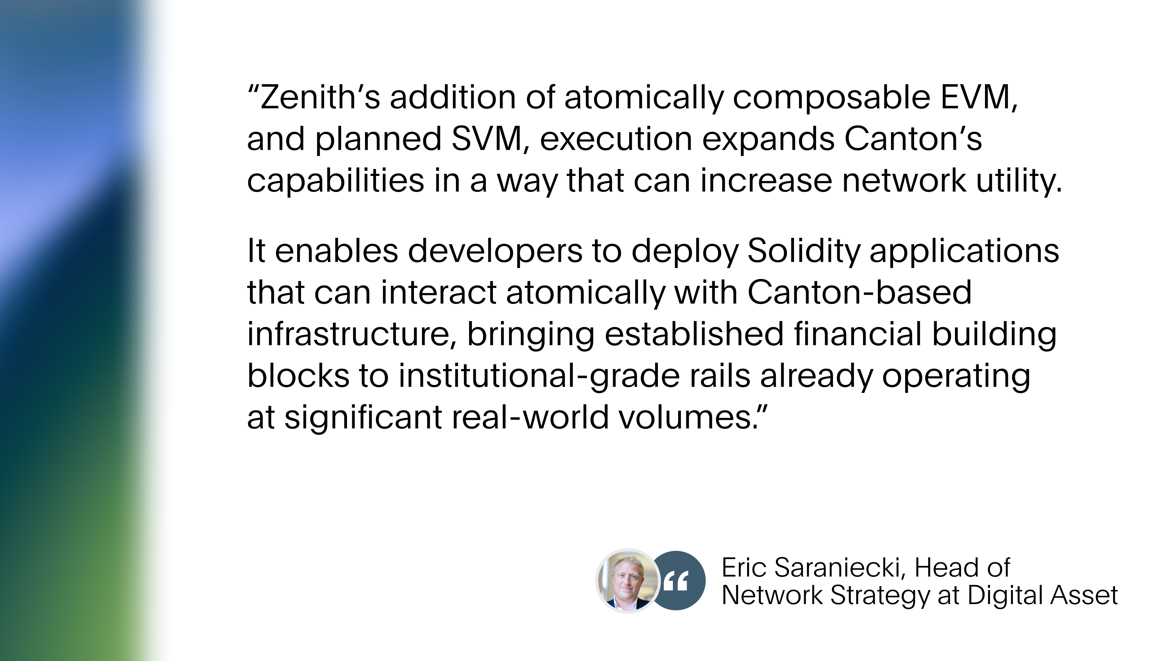 Quote from Eric Saraniecki, Digital Asset